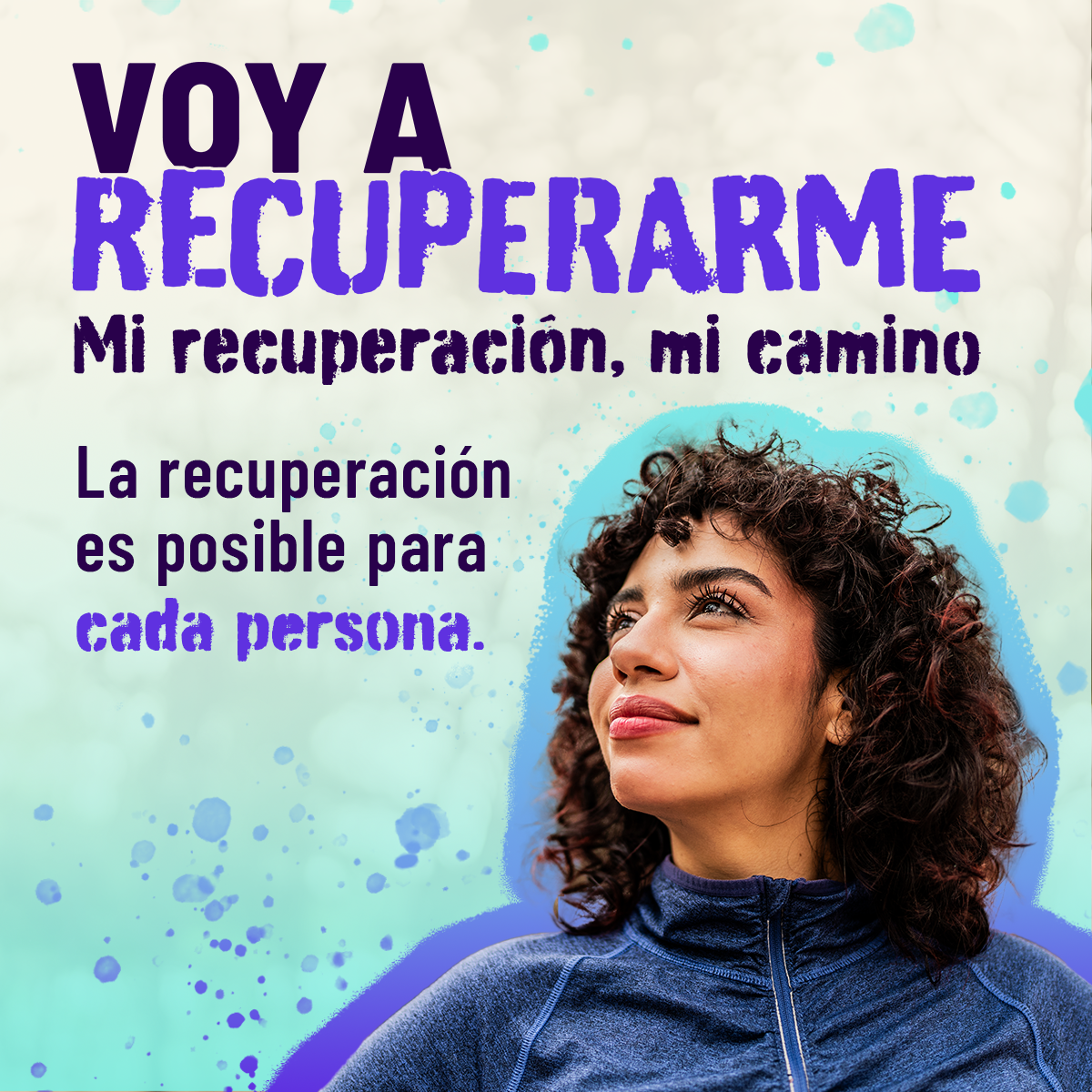 Voy a recuperarme. Mi recuperacion, mi camino. La recuperacion es posible para cada persona.