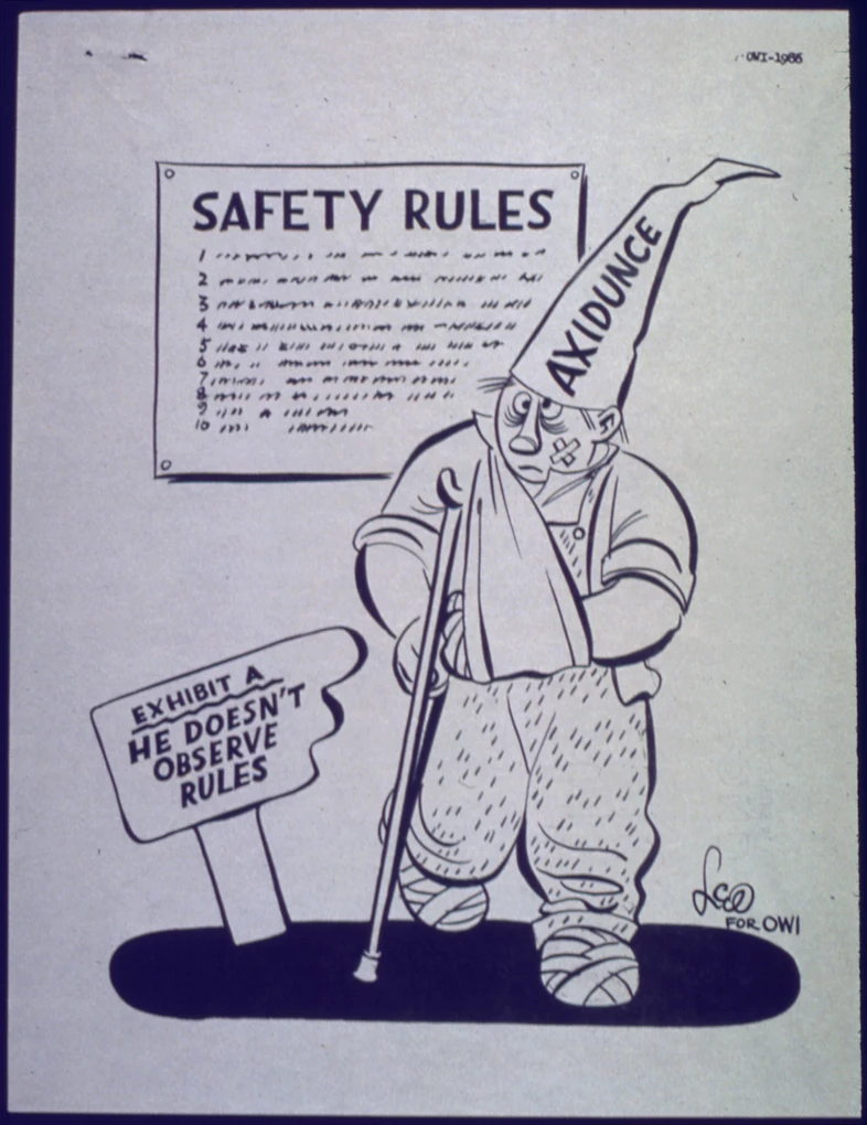Poster of the careless worker Axidunce: "Safety Rules — Exhibit A. He doesn't observe rules."